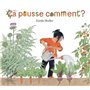 CA POUSSE COMMENT ?