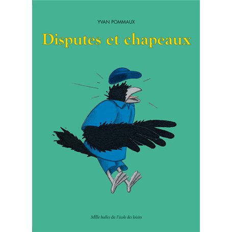 Disputes et chapeaux