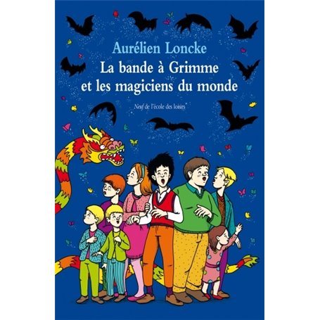 bande a grimme et les magiciens du monde