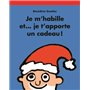 je m habille et je t apporte un cadeau