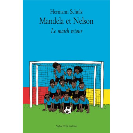 MANDELA ET NELSON T2 LE MATCH RETOUR