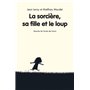 La sorcière, sa fille et le loup