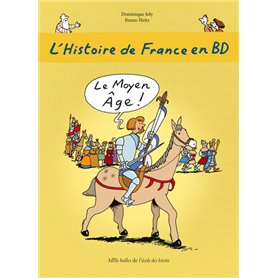 L'Histoire de France en BD - Tome 3 - Le Moyen Âge !