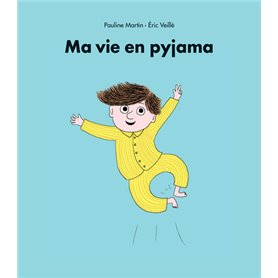Ma vie en pyjama