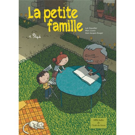 La petite famille - Tome 1 - Pépé