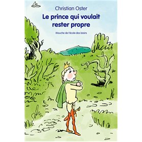 Le prince qui voulait rester propre