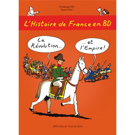 L'Histoire de France en BD - Tome 5 - La Révolution ? et l'Empire !