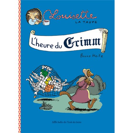 Louisette la taupe - L'heure du Grimm