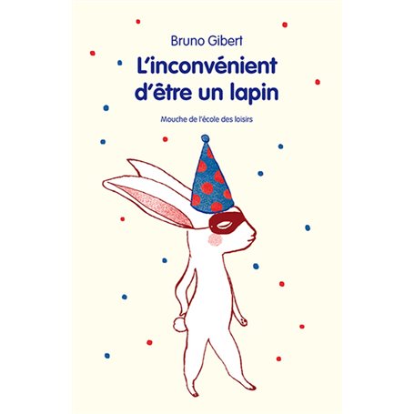 L'inconvénient d'être un lapin