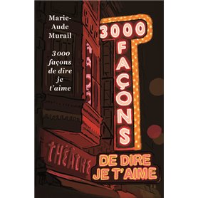 TROIS MILLE FACONS DE DIRE JE T'AIME (POCHE)