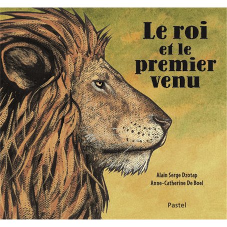 Roi et le premier venu (Le)
