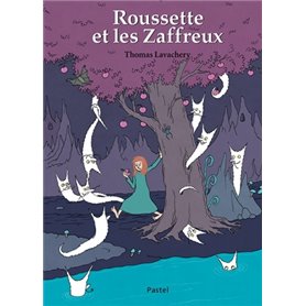 roussette et les zaffreux