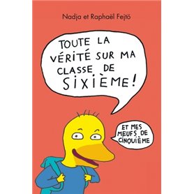 toute la verite sur ma classe de 6eme et mes meufs de 5eme (integrale)