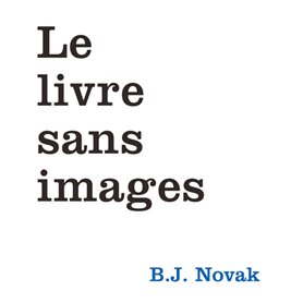 LE LIVRE SANS IMAGES