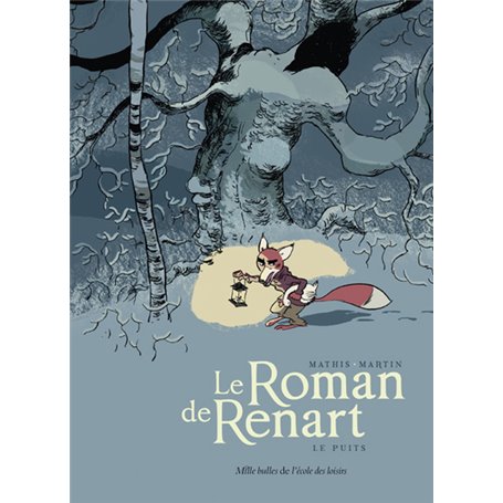 Le Roman de Renart - Tome 2 - Le puits