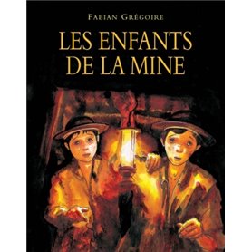 LES ENFANTS DE LA MINE