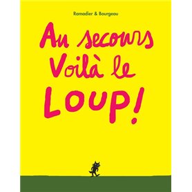 AU SECOURS VOILA LE LOUP