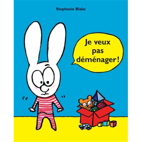 je veux pas demenager