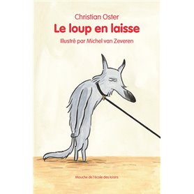 Le loup en laisse