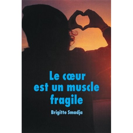 LE COEUR EST UN MUSCLE FRAGILE (GF)