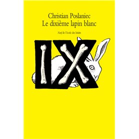 Le dixième lapin blanc