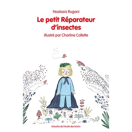 Le petit Réparateur d'insectes