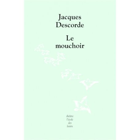 Mouchoir (Le)