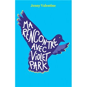 Ma rencontre avec Violet Park