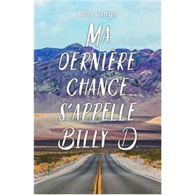 MA DERNIERE CHANCE S'APPELLE BILLY D.