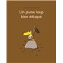 Jeune loup bien eduque (Un)
