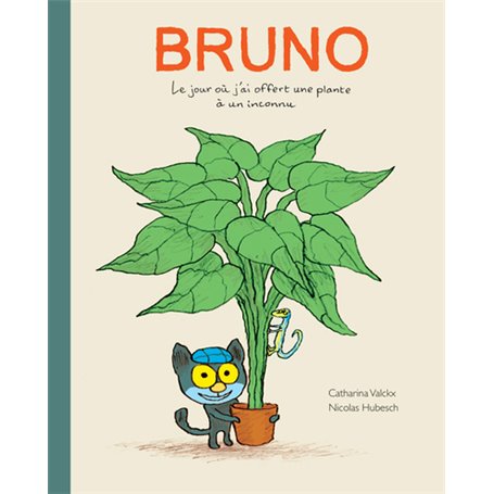 Bruno - Le jour où j'ai offert une plante à un inconnu