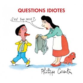 QUESTIONS  IDIOTES