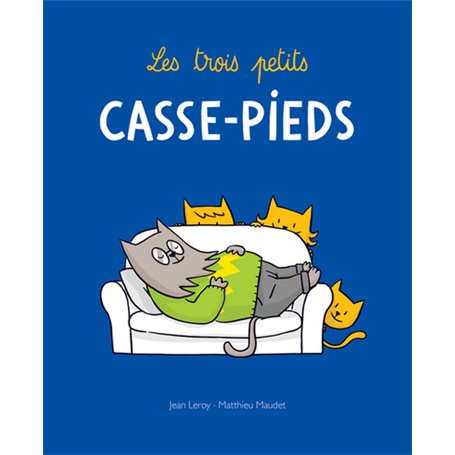 Les trois petits casse-pieds