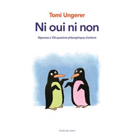 NI OUI NI NON - REPONSES A 100 QUESTIONS PHILOSOPHIQUES D'ENFANTS