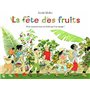 Fete des fruits d'ou viennent tous ces fruits que l'on mange ? (La)