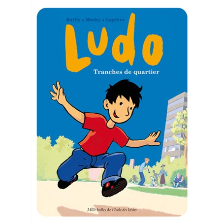 Ludo - Tranches de quartier