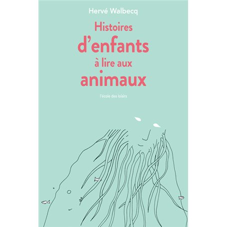 Histoires d'enfants à lire aux animaux