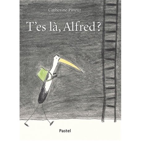 T'es là, Alfred?