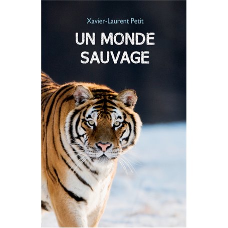 Un monde sauvage