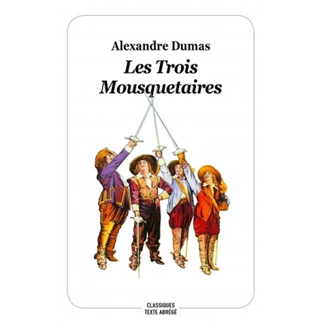 les trois mousquetaires - nouvelle edition