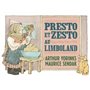 PRESTO ET ZESTO AU LIMBOLAND