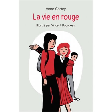 Vie en rouge (La)