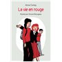 Vie en rouge (La)