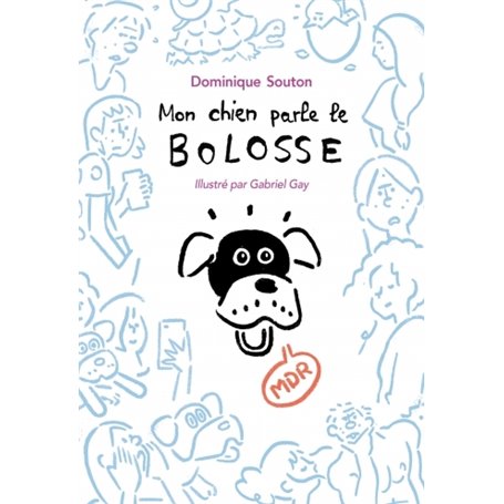 mon chien parle le boloss