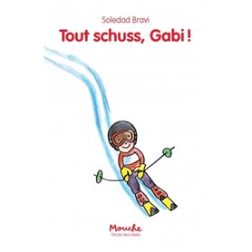 TOUT SCHUSS, GABI !