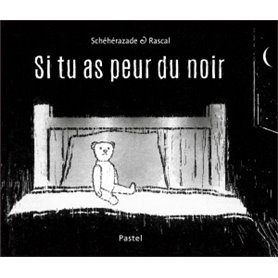 si tu as peur du noir