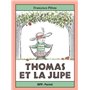 THOMAS ET LA JUPE