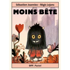 MOINS BÊTE