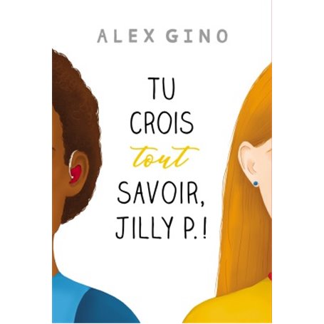 TU CROIS TOUT SAVOIR, JILLY P.