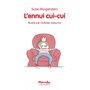 l'ennui cui-cui